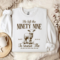 He Left The 99 To Rescue Me Matt Men's And Women's Long Sleeves Sweater