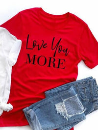 Love You And Love You More Short Sleeve European And American Letters Male And Female Couple Short Sleeve