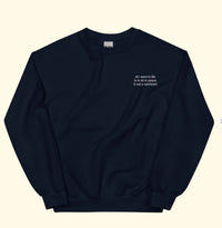 Life Is Butter Dream Sweatshirt